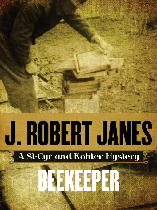 Title details for Beekeeper by J. Robert Janes - Available